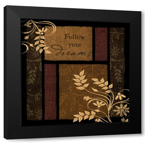 Follow Your Dreams Black Modern Wood Framed Art Print by Pugh, Jennifer