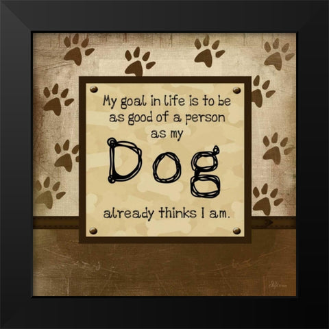 Good Person As My Dog Black Modern Wood Framed Art Print by Pugh, Jennifer