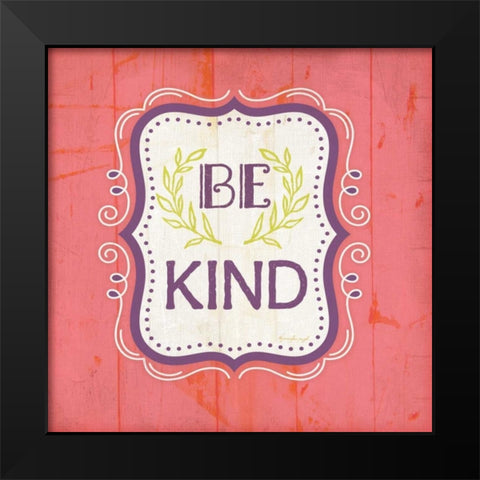 Be Kind - Pink Black Modern Wood Framed Art Print by Pugh, Jennifer