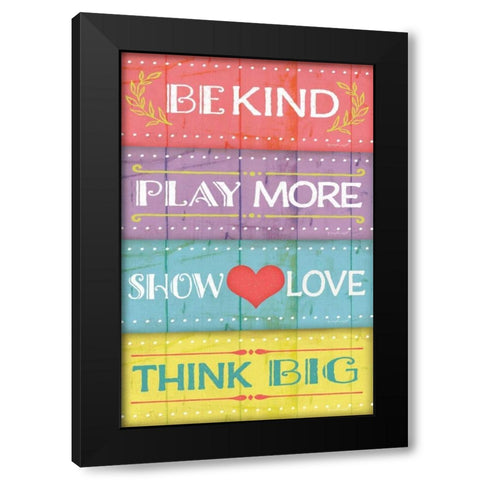 Kind Play Love Think Black Modern Wood Framed Art Print by Pugh, Jennifer