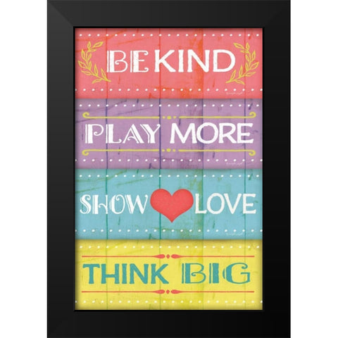 Kind Play Love Think Black Modern Wood Framed Art Print by Pugh, Jennifer