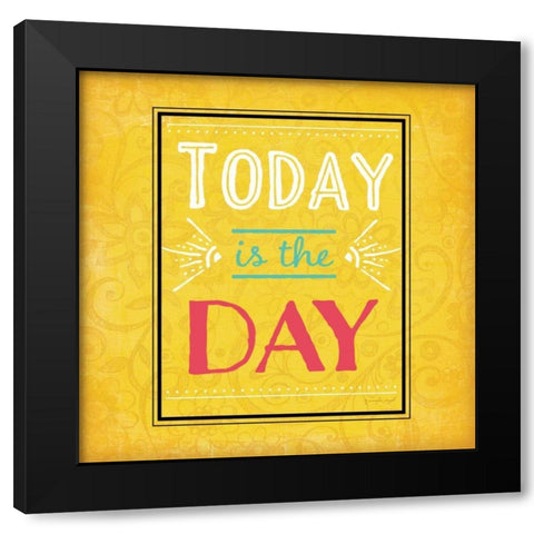 Today is the Day Black Modern Wood Framed Art Print with Double Matting by Pugh, Jennifer