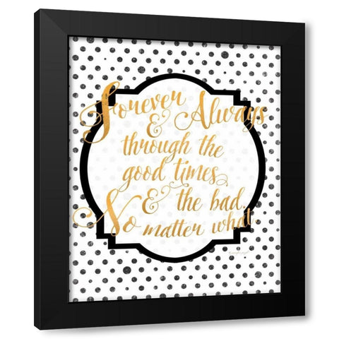 Forever and Always Black Modern Wood Framed Art Print with Double Matting by Pugh, Jennifer