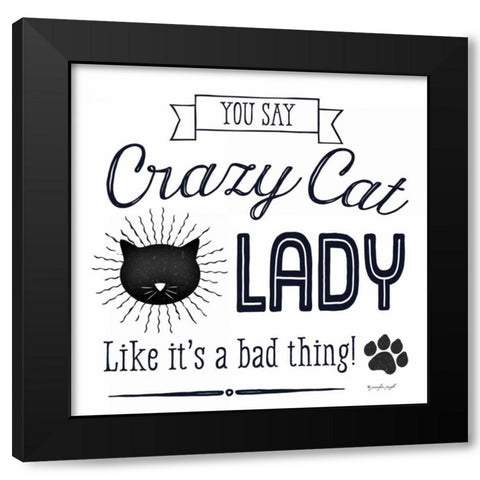 Crazy Cat Lady Black Modern Wood Framed Art Print with Double Matting by Pugh, Jennifer