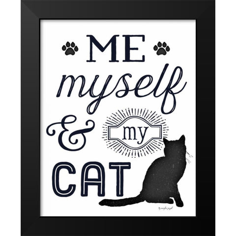 Me Myself and My Cat Black Modern Wood Framed Art Print by Pugh, Jennifer