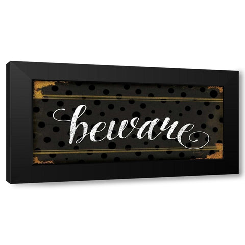 Beware Black Modern Wood Framed Art Print with Double Matting by Pugh, Jennifer