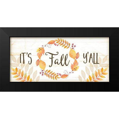 Its Fall Yall Black Modern Wood Framed Art Print by Pugh, Jennifer