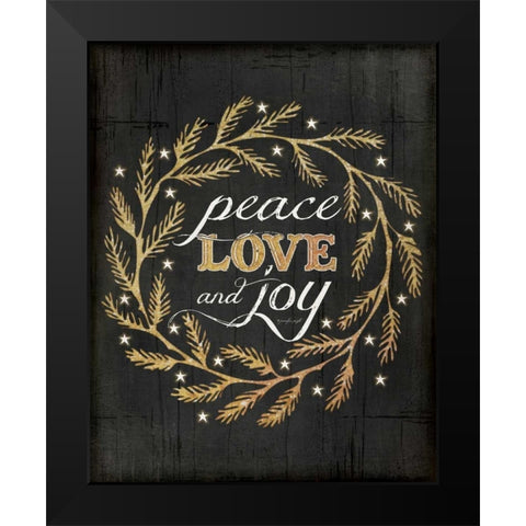 Peace, Love and Joy Black Modern Wood Framed Art Print by Pugh, Jennifer