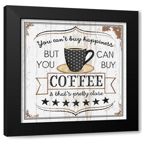 You Cant Buy Happiness Black Modern Wood Framed Art Print by Pugh, Jennifer