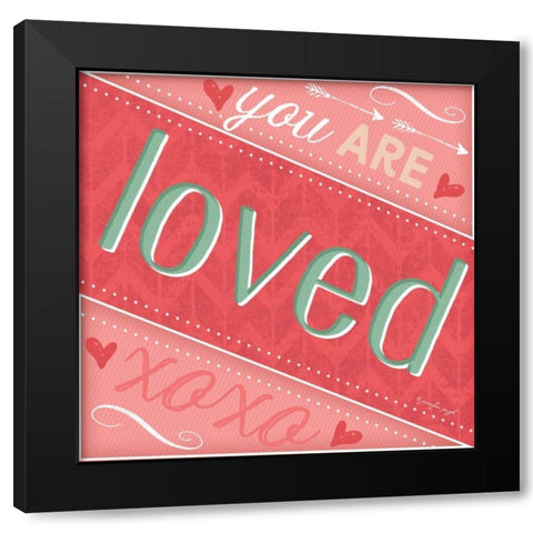 You Are Loved Black Modern Wood Framed Art Print by Pugh, Jennifer