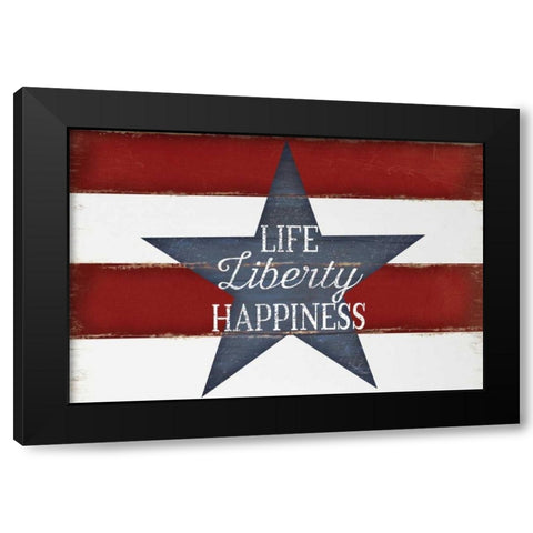 Life, Liberty, Happiness Black Modern Wood Framed Art Print by Pugh, Jennifer