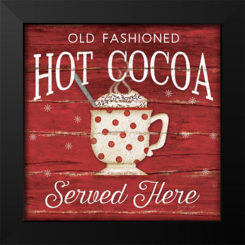 Hot Cocoa Served Here Black Modern Wood Framed Art Print by Pugh, Jennifer