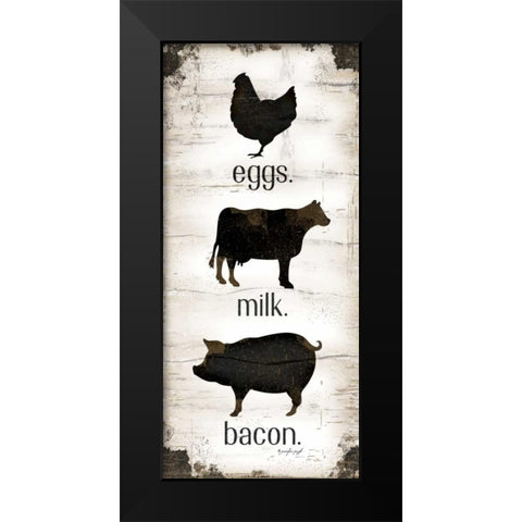 Farmhouse Eggs - Milk - Bacon Black Modern Wood Framed Art Print by Pugh, Jennifer
