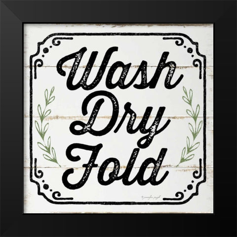 Wash, Dry, Fold, II Black Modern Wood Framed Art Print by Pugh, Jennifer