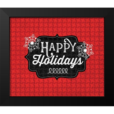 Happy Holidays Black Modern Wood Framed Art Print by Pugh, Jennifer