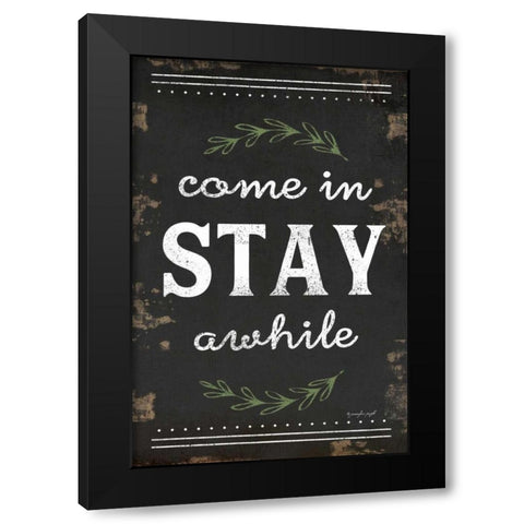 Come In, Stay Awhile Black Modern Wood Framed Art Print with Double Matting by Pugh, Jennifer