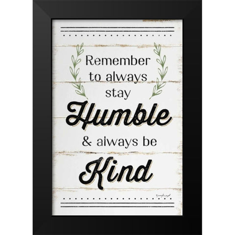 Humble and Kind II Black Modern Wood Framed Art Print by Pugh, Jennifer