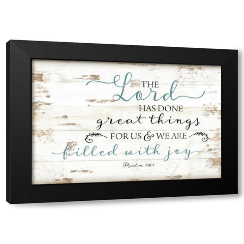 Psalm 126:3 Black Modern Wood Framed Art Print by Pugh, Jennifer