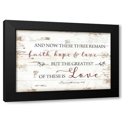 1 Corinthians 13:13 Black Modern Wood Framed Art Print with Double Matting by Pugh, Jennifer