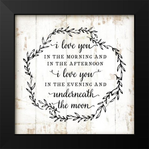 I Love You in the Morning Black Modern Wood Framed Art Print by Pugh, Jennifer