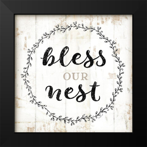 Bless Our Nest Black Modern Wood Framed Art Print by Pugh, Jennifer