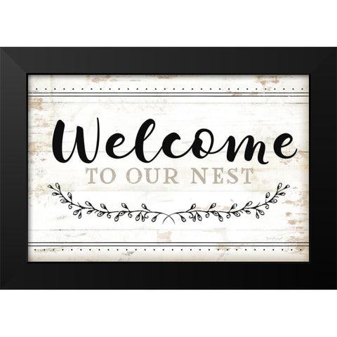 Welcome to Our Nest Black Modern Wood Framed Art Print by Pugh, Jennifer