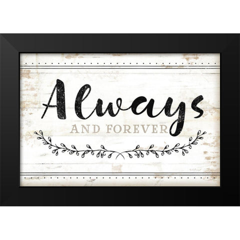 Always and Forever Black Modern Wood Framed Art Print by Pugh, Jennifer