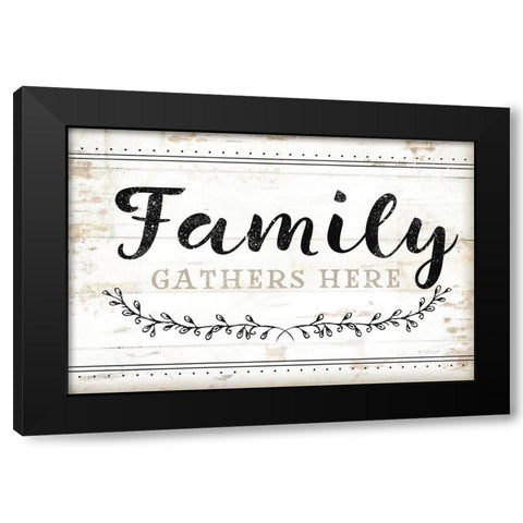 Family Gathers Here Black Modern Wood Framed Art Print by Pugh, Jennifer