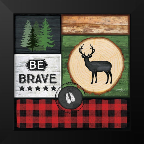 Be Brave Black Modern Wood Framed Art Print by Pugh, Jennifer