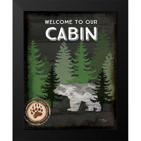 Welcome to Our Cabin Black Modern Wood Framed Art Print by Pugh, Jennifer