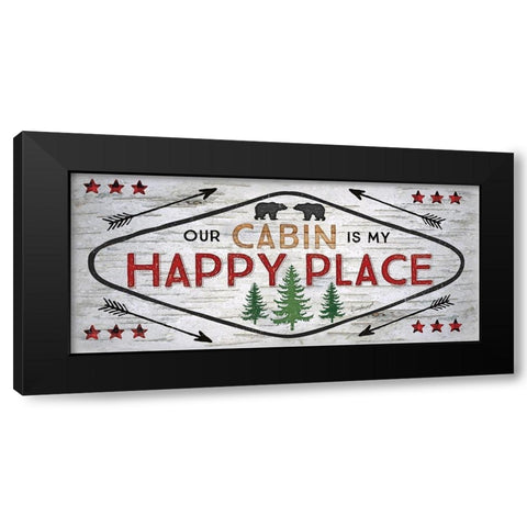 Our Cabin is My Happy Place Black Modern Wood Framed Art Print with Double Matting by Pugh, Jennifer