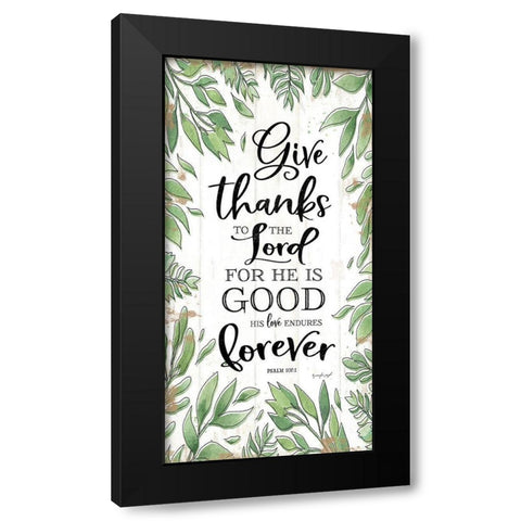 Give Thanks to the Lord Black Modern Wood Framed Art Print by Pugh, Jennifer