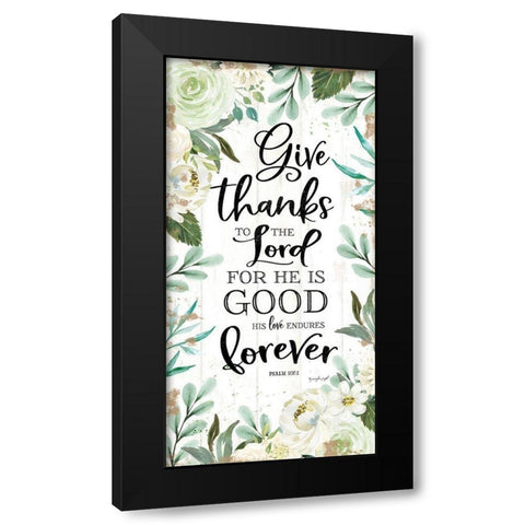 Give Thanks to the Lord Black Modern Wood Framed Art Print with Double Matting by Pugh, Jennifer