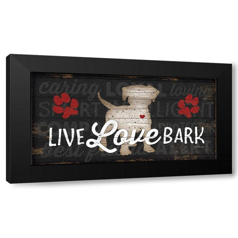 Live Love Bark Black Modern Wood Framed Art Print by Pugh, Jennifer