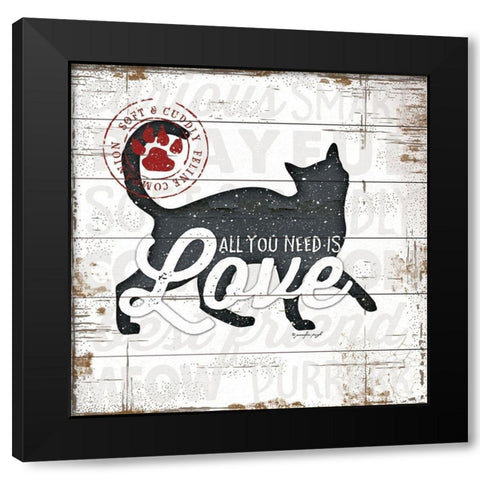 All You Need is Love - Cat Black Modern Wood Framed Art Print with Double Matting by Pugh, Jennifer