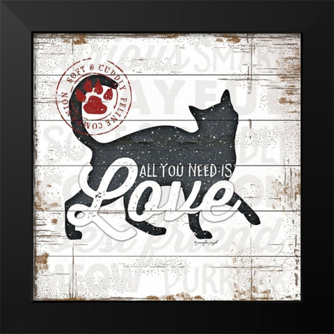 All You Need is Love - Cat Black Modern Wood Framed Art Print by Pugh, Jennifer