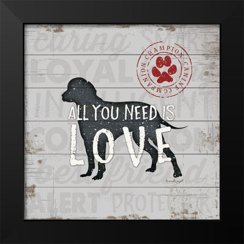 All You Need is Love - Dog Black Modern Wood Framed Art Print by Pugh, Jennifer
