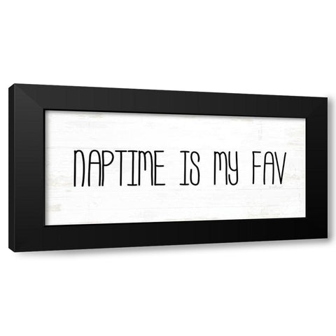 Naptime is My Fav Black Modern Wood Framed Art Print by Pugh, Jennifer