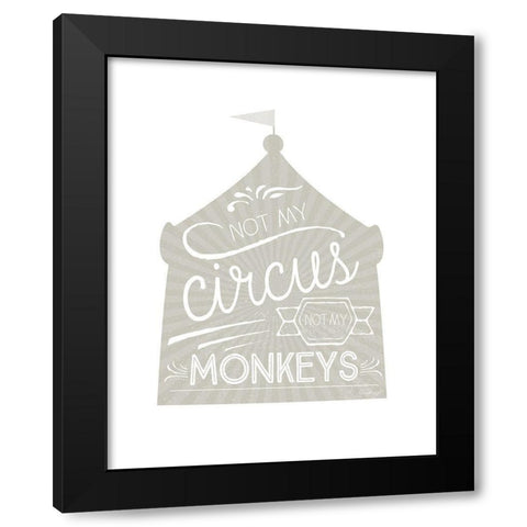 Not My Circus Black Modern Wood Framed Art Print with Double Matting by Pugh, Jennifer