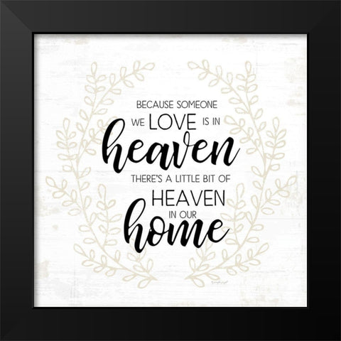 Heaven in Our Home Black Modern Wood Framed Art Print by Pugh, Jennifer