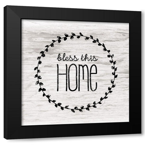 Bless This Home Black Modern Wood Framed Art Print by Pugh, Jennifer