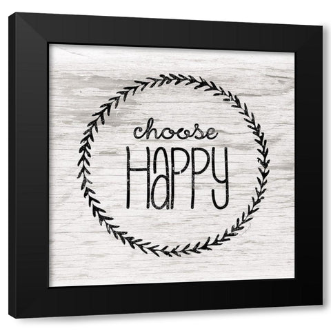 Choose Happy Black Modern Wood Framed Art Print with Double Matting by Pugh, Jennifer