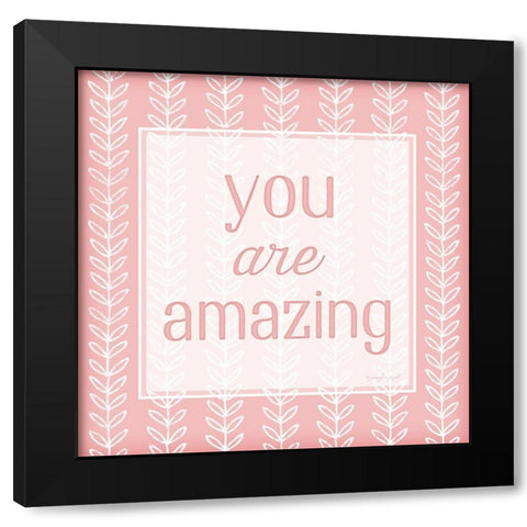 You Are Amazing Black Modern Wood Framed Art Print with Double Matting by Pugh, Jennifer