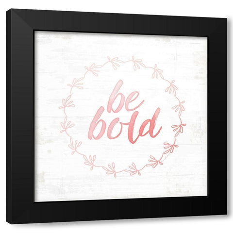 Be Bold Black Modern Wood Framed Art Print with Double Matting by Pugh, Jennifer