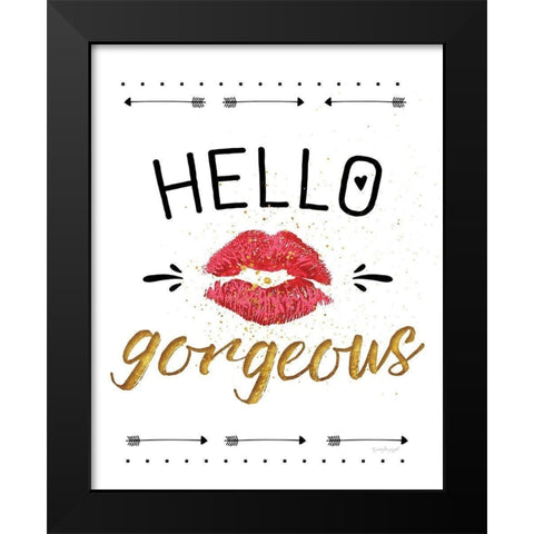 Hello Gorgeous Black Modern Wood Framed Art Print by Pugh, Jennifer