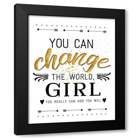 You Can Change the World Black Modern Wood Framed Art Print with Double Matting by Pugh, Jennifer