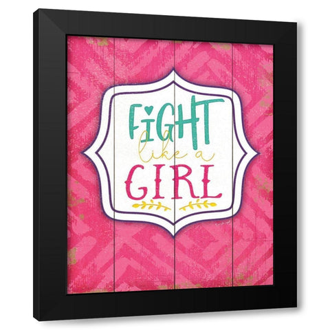 Fight Like a Girl Black Modern Wood Framed Art Print with Double Matting by Pugh, Jennifer