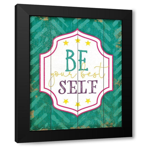 Be Your Best Self Black Modern Wood Framed Art Print with Double Matting by Pugh, Jennifer