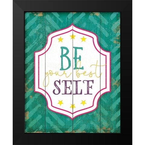 Be Your Best Self Black Modern Wood Framed Art Print by Pugh, Jennifer
