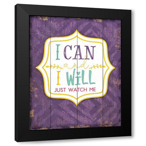 I Can and I Will Black Modern Wood Framed Art Print with Double Matting by Pugh, Jennifer